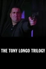 Póster de The Tony Longo Trilogy