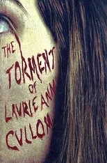 Póster de The Torment of Laurie Ann Cullom