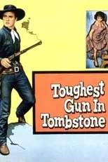 Póster de The Toughest Gun in Tombstone