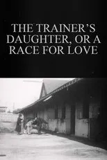 Póster de The Trainer’s Daughter, or A Race for Love
