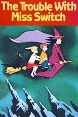 Póster de The Trouble with Miss Switch