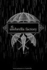 Póster de The Umbrella Factory