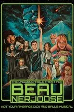 Póster de The Unquenchable Thirst for Beau Nerjoose