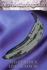 Póster de The Velvet Underground - Velvet Redux Live MCMXCIII