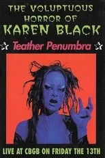Póster de The Voluptuous Horror Of Karen Black: Teather Penumbra
