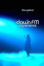 Póster de The Weeknd x The Dawn FM Experience