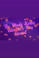Póster de The Wendy Kerby Valentine’s Day Special