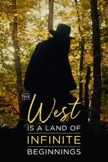 Póster de The West is a Land of Infinite Beginnings