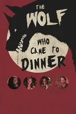 Póster de The Wolf Who Came to Dinner
