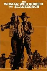 Póster de The Woman Who Robbed the Stagecoach