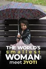 Póster de The World's Smallest Woman: Meet Jyoti