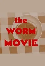 Póster de The Worm Movie