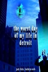 Póster de The Worst Day of My Life in Detroit