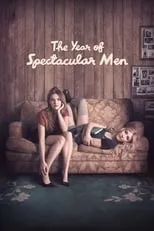 Póster de The Year of Spectacular Men