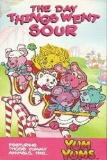 Póster de The Yum Yums: The Day Things Went Sour