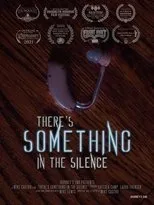 Póster de There's Something In The Silence