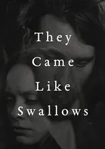 Póster de They Came Like Swallows
