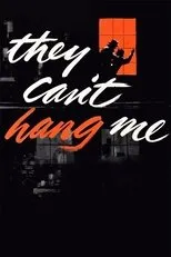 Póster de They Can't Hang Me