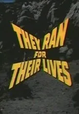 Póster de They Ran for Their Lives