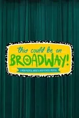 Póster de This Could Be On Broadway