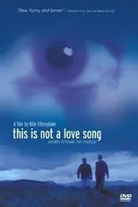 Póster de This Is Not a Love Song