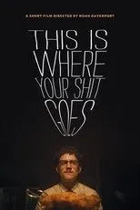 Póster de This Is Where Your Shit Goes
