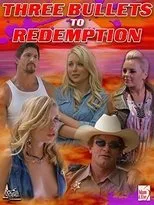 Póster de Three Bullets To Redemption