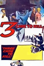 Póster de Three Came to Kill