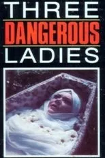 Póster de Three Dangerous Ladies