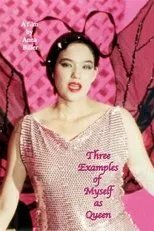 Póster de Three Examples of Myself as Queen