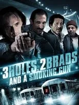 Póster de Three Holes, Two Brads, and a Smoking Gun