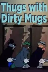 Póster de Thugs with Dirty Mugs