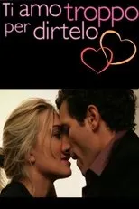 Póster de Ti amo troppo per dirtelo