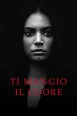Póster de Ti mangio il cuore