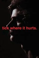 Póster de Tick Where It Hurts