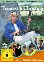 Póster de Tierärztin Christine III: Abenteuer in Südafrika