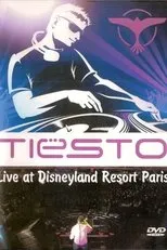 Póster de Tiësto: Live at Disneyland Resort Paris