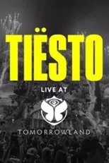 Póster de Tiësto: Live at Tomorrowland in Belgium