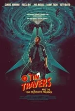 Póster de Tim Travers & the Time Travelers Paradox