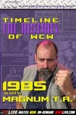 Póster de Timeline: The History of WCW – 1985 – As Told By Magnum T.A.