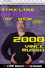 Póster de Timeline: The History of WCW – 2000 – As Told By Vince Russo
