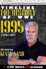 Póster de Timeline: The History of WWE – 1995 – As Told By Kevin Nash