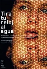 Póster de Tira tu reloj al agua