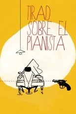 Póster de Tirad sobre el pianista