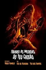Póster de Tirarei as Medidas do Seu Caixão