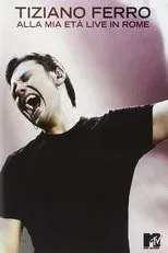 Póster de Tiziano Ferro - Alla mia età - Live in Rome