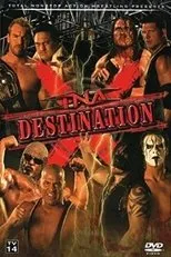 Póster de TNA Destination X 2007