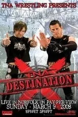 Póster de TNA Destination X 2008