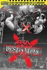 Póster de TNA Destination X 2010