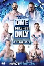 Póster de TNA One Night Only X-Travaganza 2013